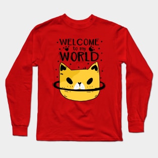 Welcome To My World Cat Long Sleeve T-Shirt